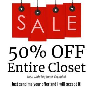 50% OFF ENTIRE CLOSET